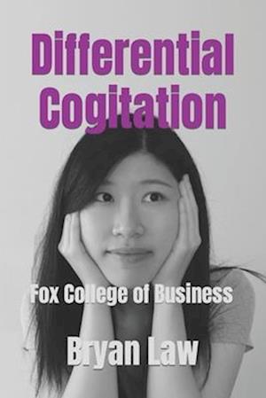 Differential Cogitation: Fox College of Business