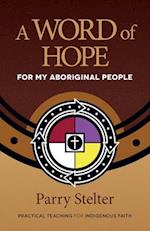 A Word of Hope for My Aboriginal People