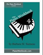 The Piano Workbook - Level 4: A Resource for Students in Ten Levels 