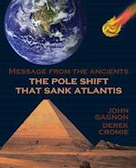 The Pole Shift That Sank Atlantis