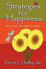 Strategies for Happiness: How to Achieve Your Happiness Potential 