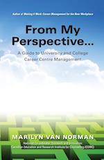 From My Perspective... a Guide to University and College Career Centre Management