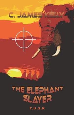 The Elephant Slayer