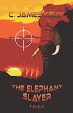 The Elephant Slayer