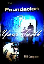 Foundation of Your Faith