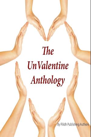 The UnValentine Anthology