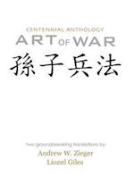 Art of War: Centenniel Anthology Edition with Translations by Zieger and Giles 