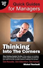 Thinking Into the Corners - Quick Guides for Managers 