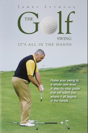 Golf Swing: It's All in the Hands