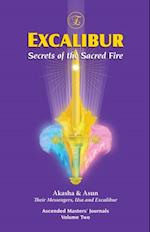 Excalibur, Secrets of the Sacred Fire