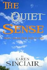 The Quiet Sense
