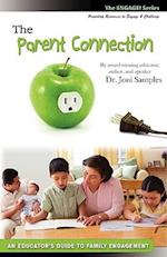 The Parent Connection: An Educator's Guide to Family Engagement 
