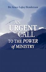 An Urgent Call to the Power of Ministry