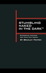 Stumbling Naked in the Dark
