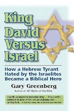 King David Versus Israel
