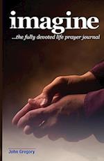 The Fully Devoted Life Prayer Journal