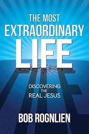 The Most Extraordinary Life