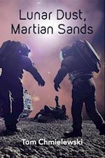 Lunar Dust, Martian Sands