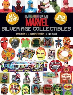 The Full-Color Guide to Marvel Silver Age Collectibles