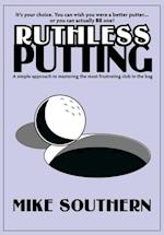 Ruthless Putting