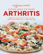 Holly Clegg's trim&TERRIFIC EATING WELL TO FIGHT ARTHRITIS: 200 easy recipes and practical tips to help REDUCE INFLAMMATION and REDUCE INFLAMMATION and EASE SYMPTOMS