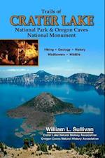 Trails of Crater Lake National Park & Oregon Caves National Monument