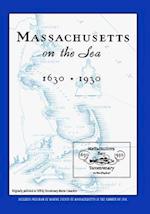 Massachusetts on the Sea 1630-1930