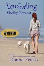The Unraveling of Shelby Forrest