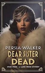 Dear Sister Dead: A Lanie Price Mystery 