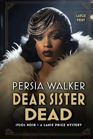 Dear Sister Dead: A Lanie Price Mystery