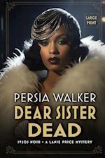 Dear Sister Dead: A Lanie Price Mystery 