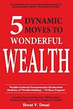 5 Dynamic Moves to Wonderful Wealth