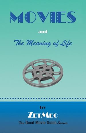 Movies and the Meaning of Life