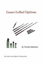 Lesser Lethal Options