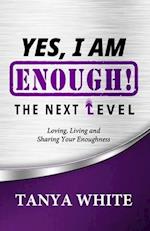 Yes, I Am Enough The Next Level