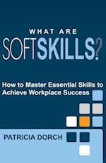 What Are Soft Skills?