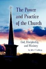 The Power and Practice of the Church