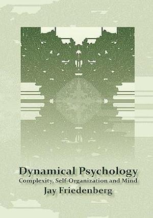 Dynamical Psychology: Complexity, Self-Organization and Mind