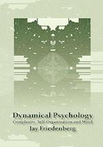 Dynamical Psychology: Complexity, Self-Organization and Mind 