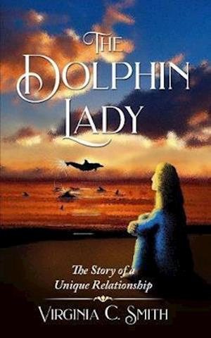 The Dolphin Lady