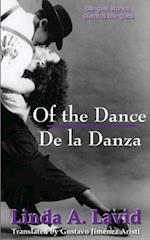 Of the Dance/de la Danza (English and Spanish Edition) (a Dual Language Book)