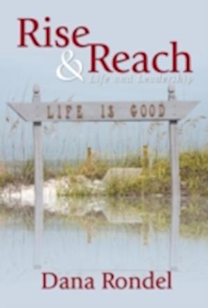 Rise & Reach: Life and Leadership