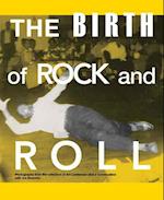 The Birth of Rock and Roll