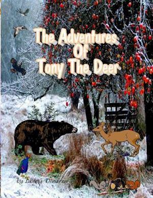 The Adventures Of Tony The Deer