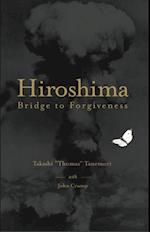 Hiroshima: Bridge to Forgiveness