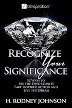 Recognize Your Significance