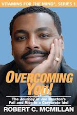Overcoming You!