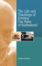 The Life and Teachings of Krishna Das Baba of Radhakund