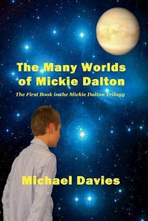 The Many Worlds of Mickie Dalton