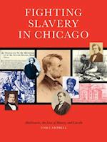 Fighting Slavery in Chicago